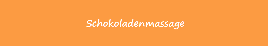 Schokoladenmassage