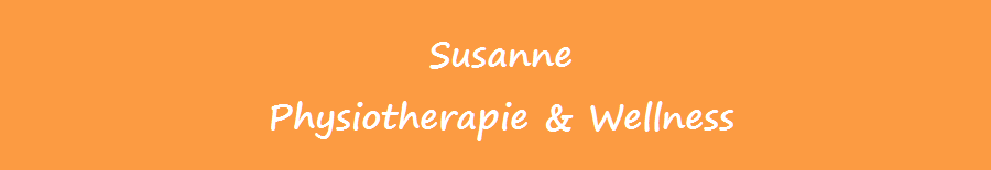 Susanne
Physiotherapie & Wellness