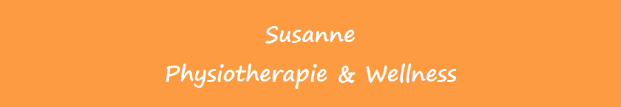 Susanne
Physiotherapie & Wellness